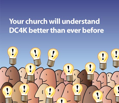 Your church will understand DC4K better than ever before