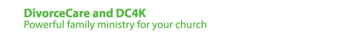 DivorceCare and DC4K - Powerful family ministry for your church