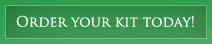 Order your kit today!