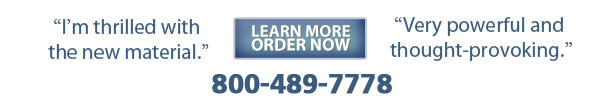 Learn more - Order now. I’m thrilled with the new material.Very powerful and thought-provoking.
