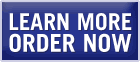 Learn More - Order Now