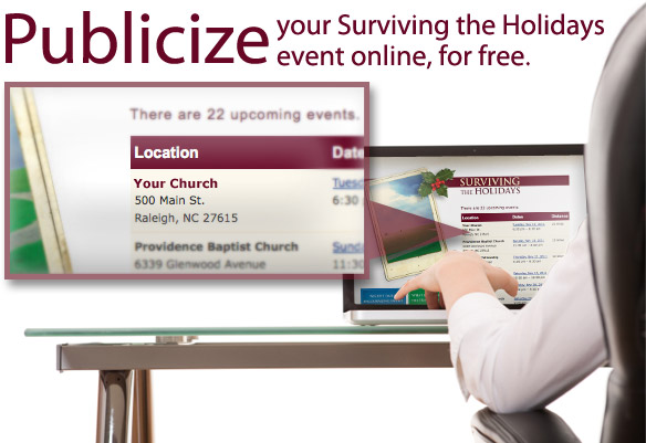Publicize your Surviving the Holidays event online, for free.