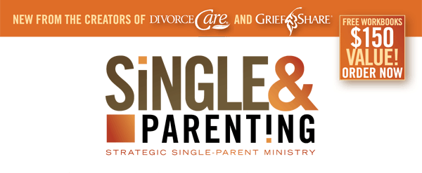 New from the creators of DivorceCare and GriefShare: Single & Parenting