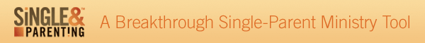 A breakthrough single-parent ministry tool