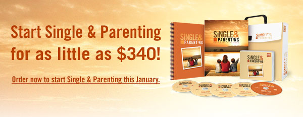 Start Single & Parenting for as little as $340! Order now to start Single & Parenting this January.
