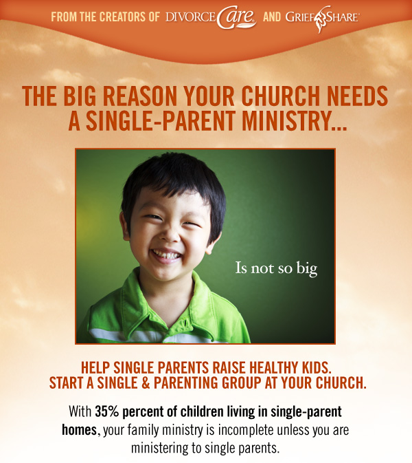 The big reason your church needs a single parent ministry... is not so big. 	Help single parents raise healthy kids. Start a Single & Parenting group at your church. With 35% percent of children living in single-parent homes, your family ministry is incomplete unless you are ministering to single parents.