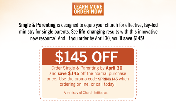 Single & Parenting is designed to equip your church for effective, lay-led ministry for single parents. See life-changing results with this innovative new resource!  And, if you order by April 30th, you’ll save $145!